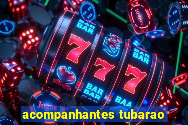 acompanhantes tubarao